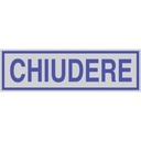 Targhetta CHIUDERE