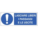 Cartello "Lasciare liberi i passaggi e le uscite"