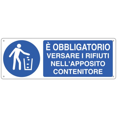 Cartello "E' obbligatorio versare i rifiuti nell'a...